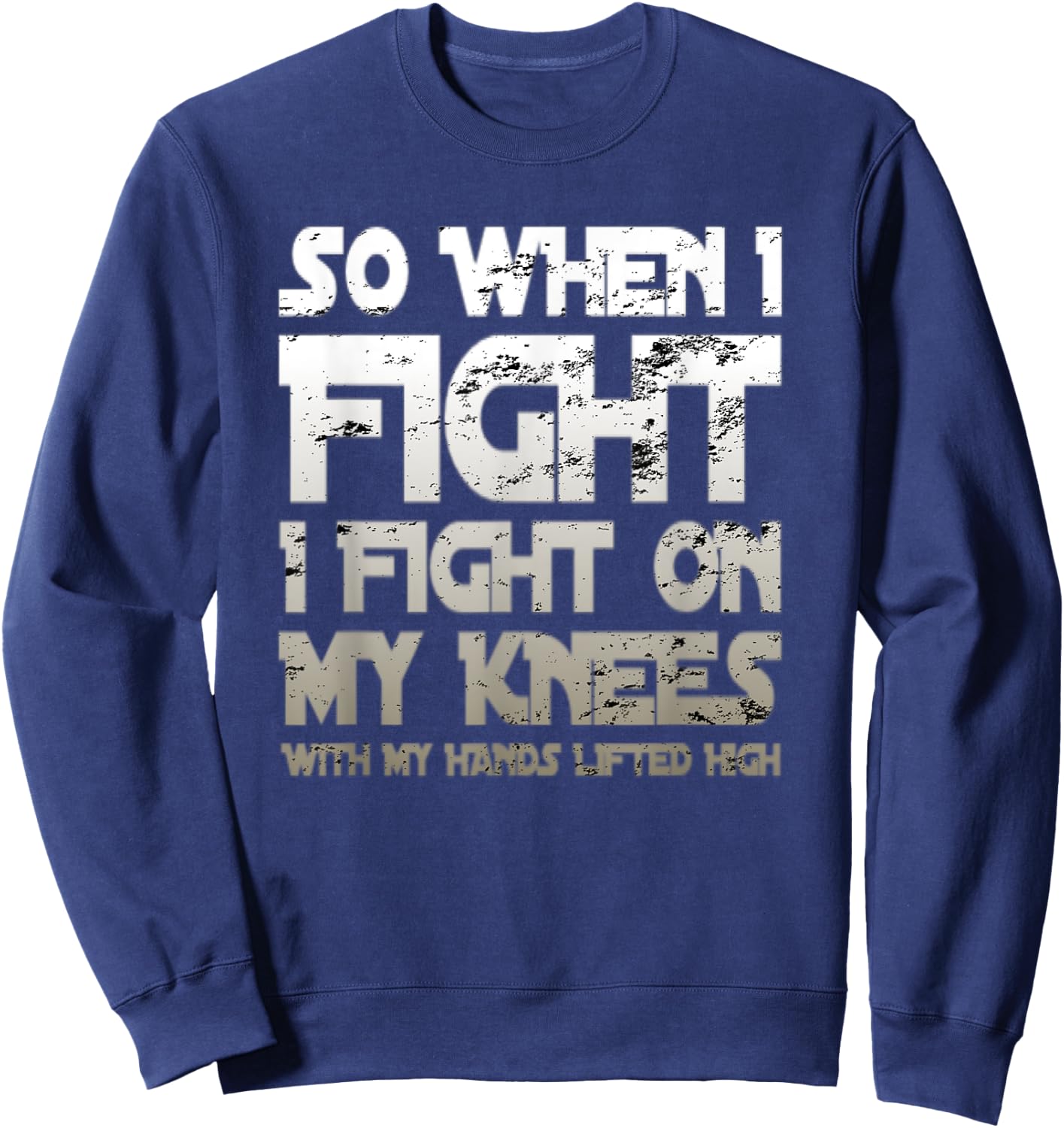 Battle Belongs To The Lord Christian Inspirational Faith Sweatshirt - Sweatshirt | Navy