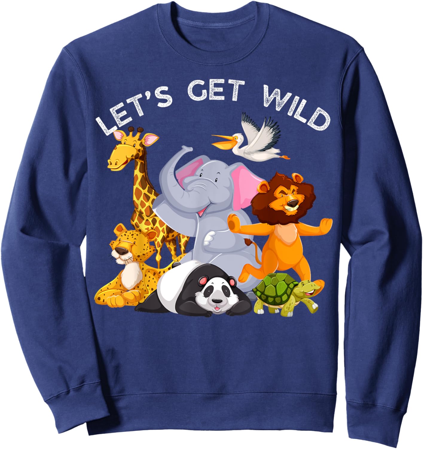 Zoo Animals Wildlife Birthday Party Let's Get Wild Safari Sweatshirt - Sweatshirt | Navy