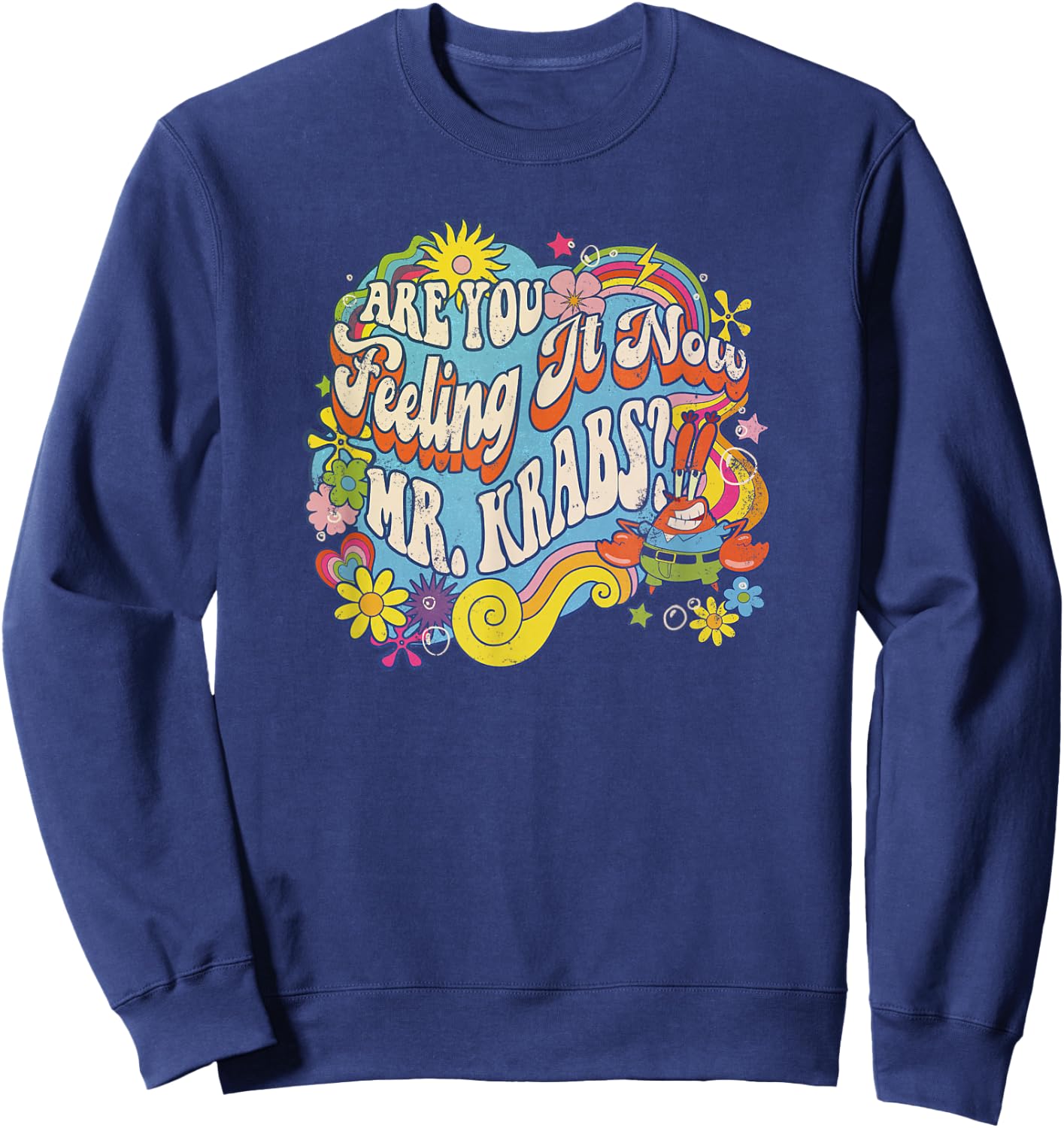 SpongeBob SquarePants Feeling It Now Mr. Krabs? Vintage Sweatshirt - Sweatshirt | Navy