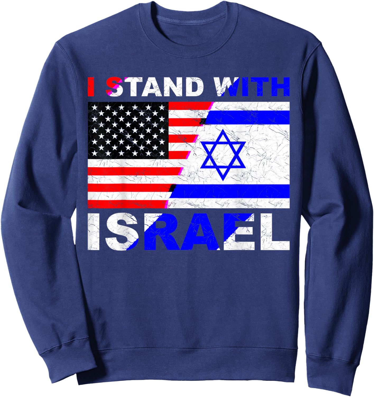 I Stand with Israel, Israeli Palestinian Conflict Pro Israel Sweatshirt - Sweatshirt | Navy