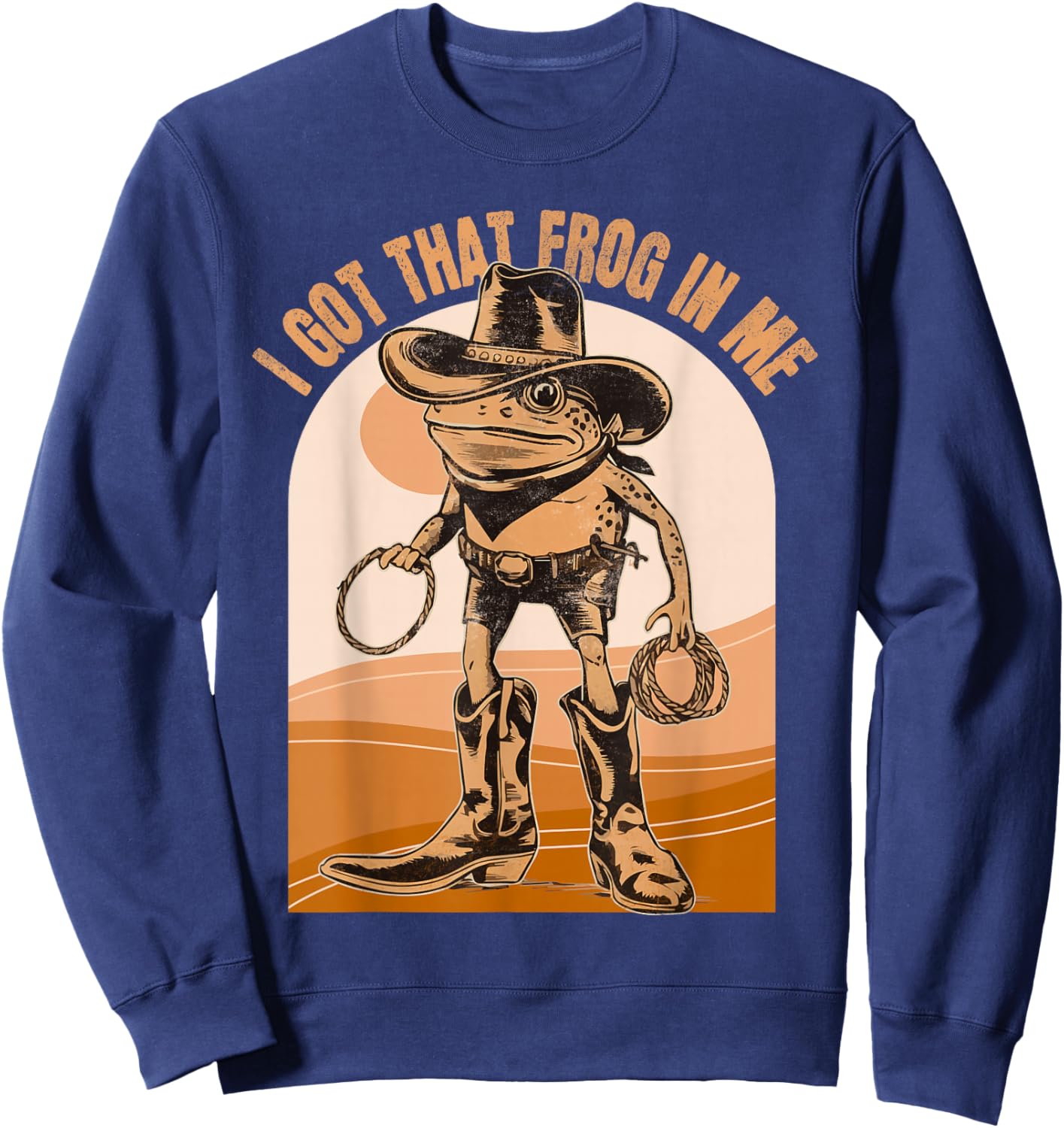 I Got That Frog in Me Meme Cowboy Funny Frog Sweatshirt - Sweatshirt | Navy