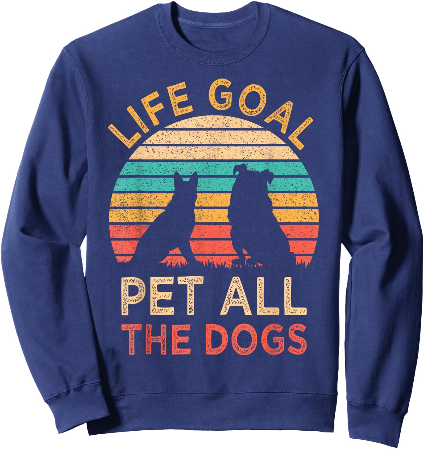 Life Goal Pet All The Dogs Funny Vintage Dog Lover Gift Women Kids Sweatshirt - Sweatshirt | Navy