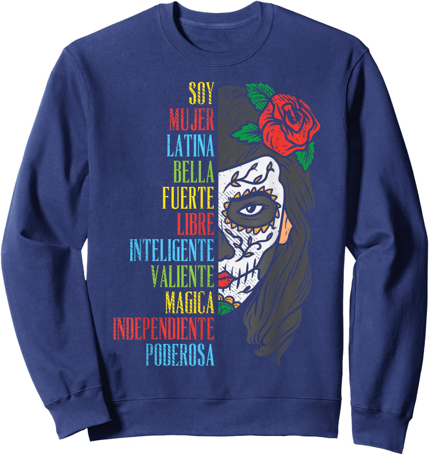 Soy Mujer Latina Sugar Skull Women Cinco De Mayo Hispanic Sweatshirt - Sweatshirt | Navy