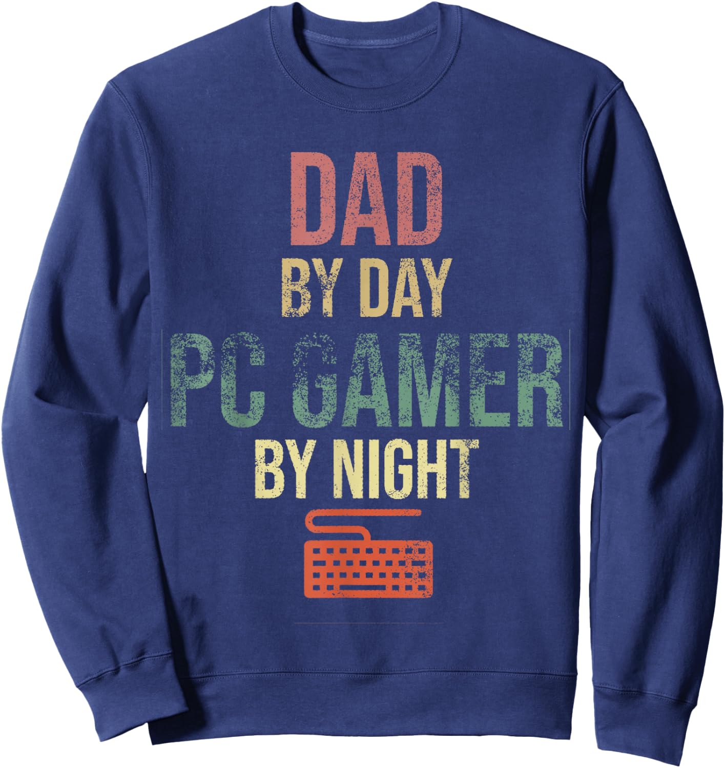 Dad by Day PC Gamer by Night - Gift Gaming Dads Sweatshirt - Sweatshirt | Navy