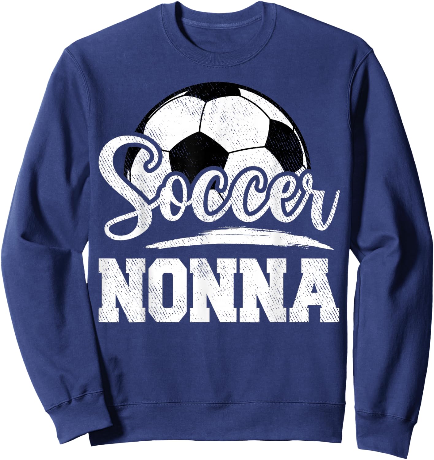 Soccer Nonna Soccer Player Game Day Mother's Day Sweatshirt - Sweatshirt | Navy