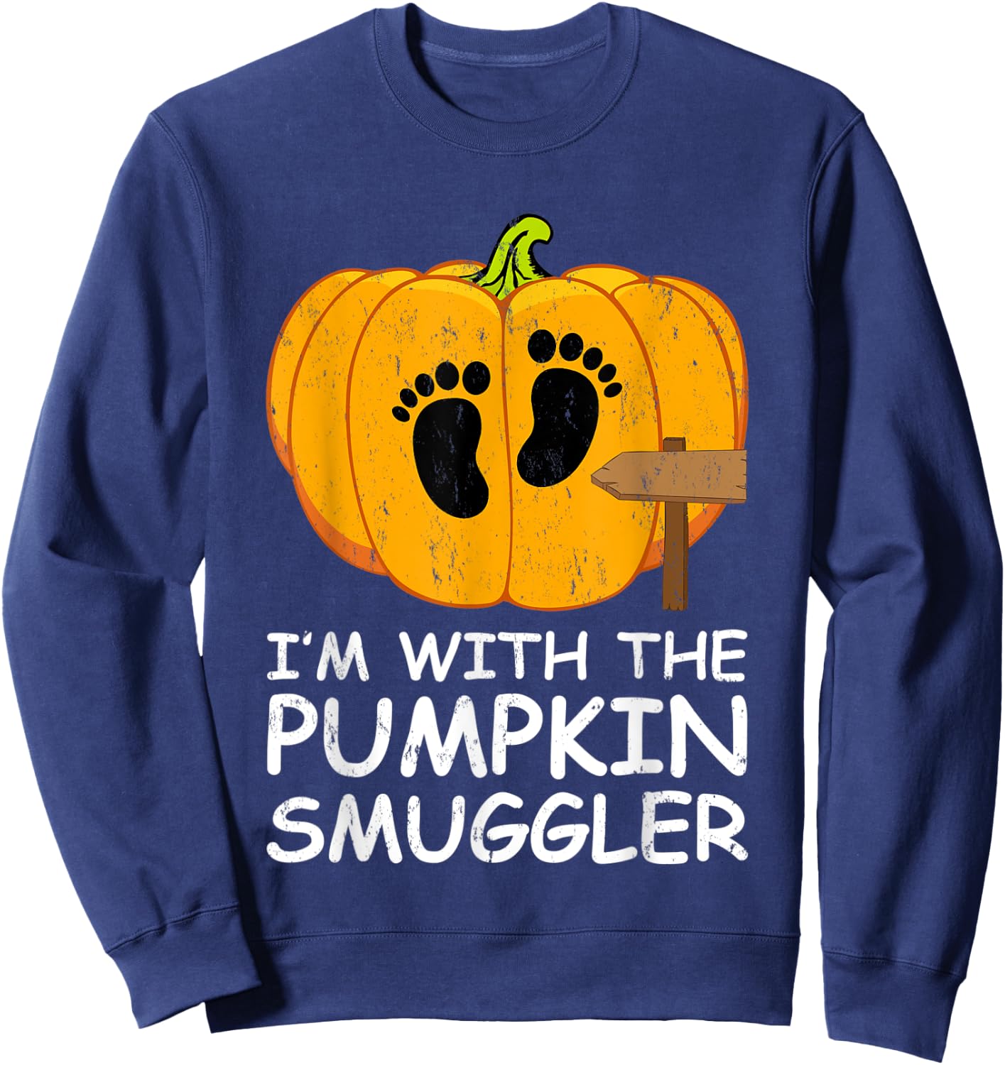 I'm With The Pumpkin Smuggler Costume Halloween Sweatshirt - Sweatshirt | Navy