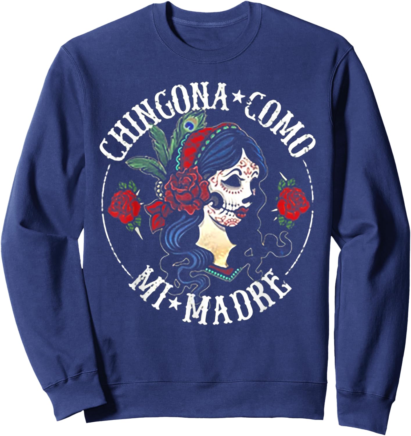 Chingona Como Mi Madre Sweatshirt - Sweatshirt | Navy