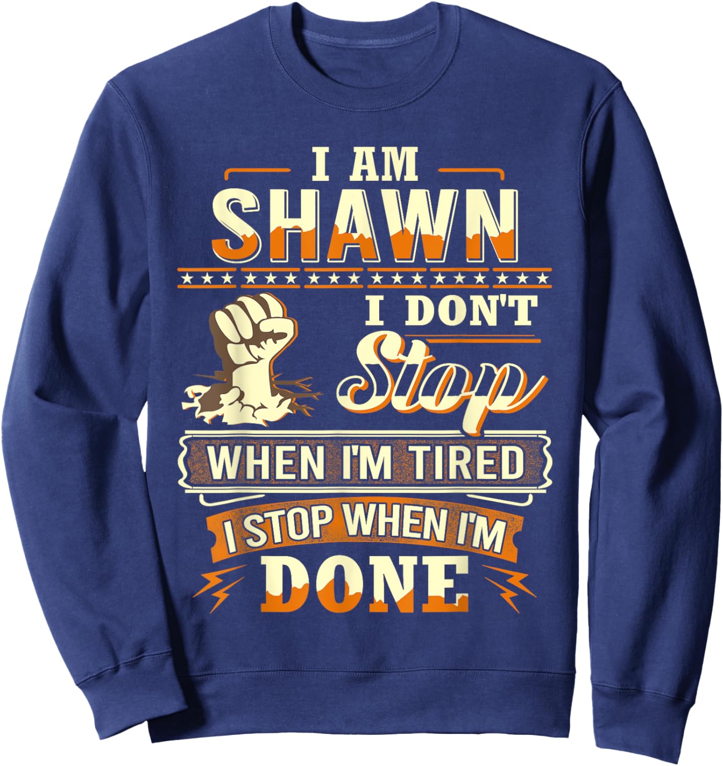 I am Shawn Shirt Personalized Shawn First Name Sweatshirt - Sweatshirt | Navy