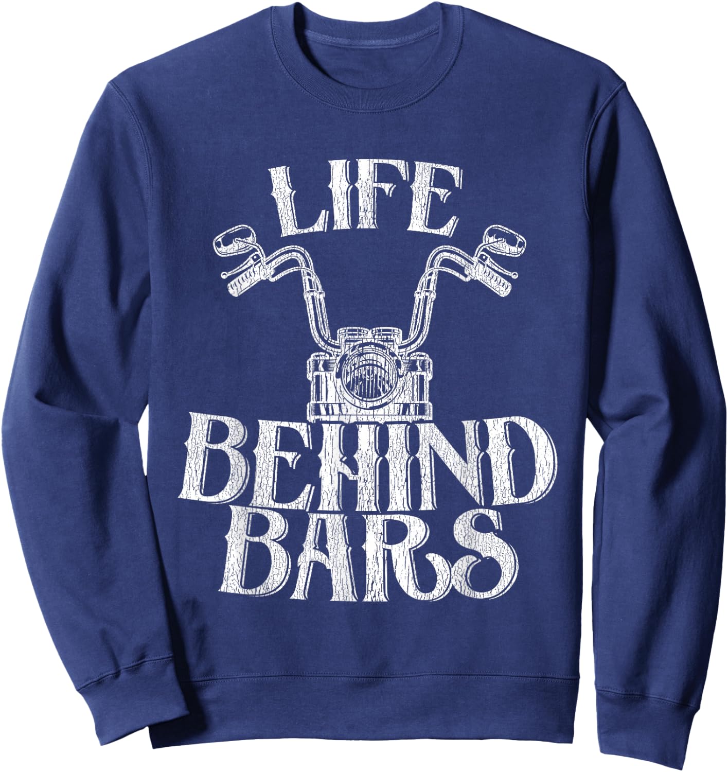 Shiney Side Up Kleidung von DBA.dezines Funny Life Behind Grids Distressed Motorcycle - Black, Small Sweatshirt - Sweatshirt | Navy