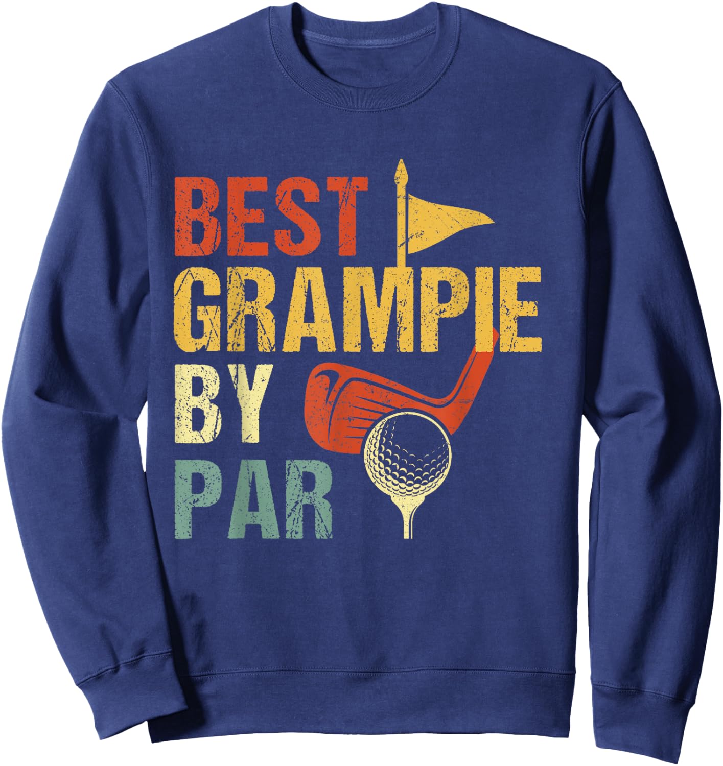 Best Grampie By Par Golf Shirt Father's Day Sweatshirt - Sweatshirt | Navy