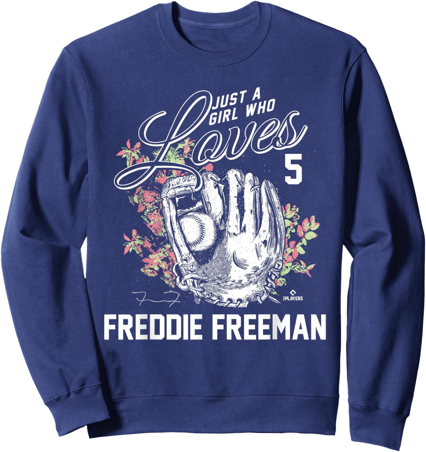 Just a Girl who Loves Freddie Freeman Sweatshirt - Sweatshirt | Navy