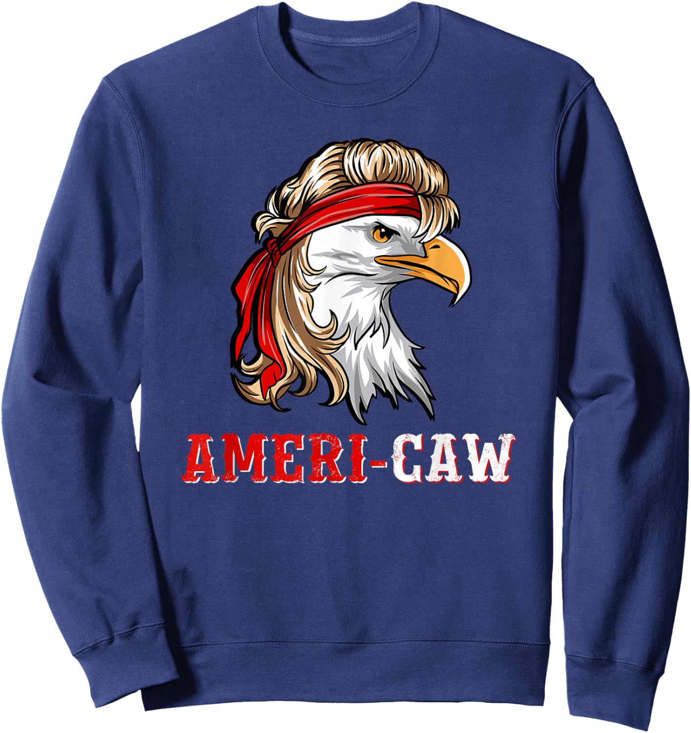 Funny July 4th American Flag USA Patriotic Eagle Ameri-caw Sweatshirt - Sweatshirt | Navy