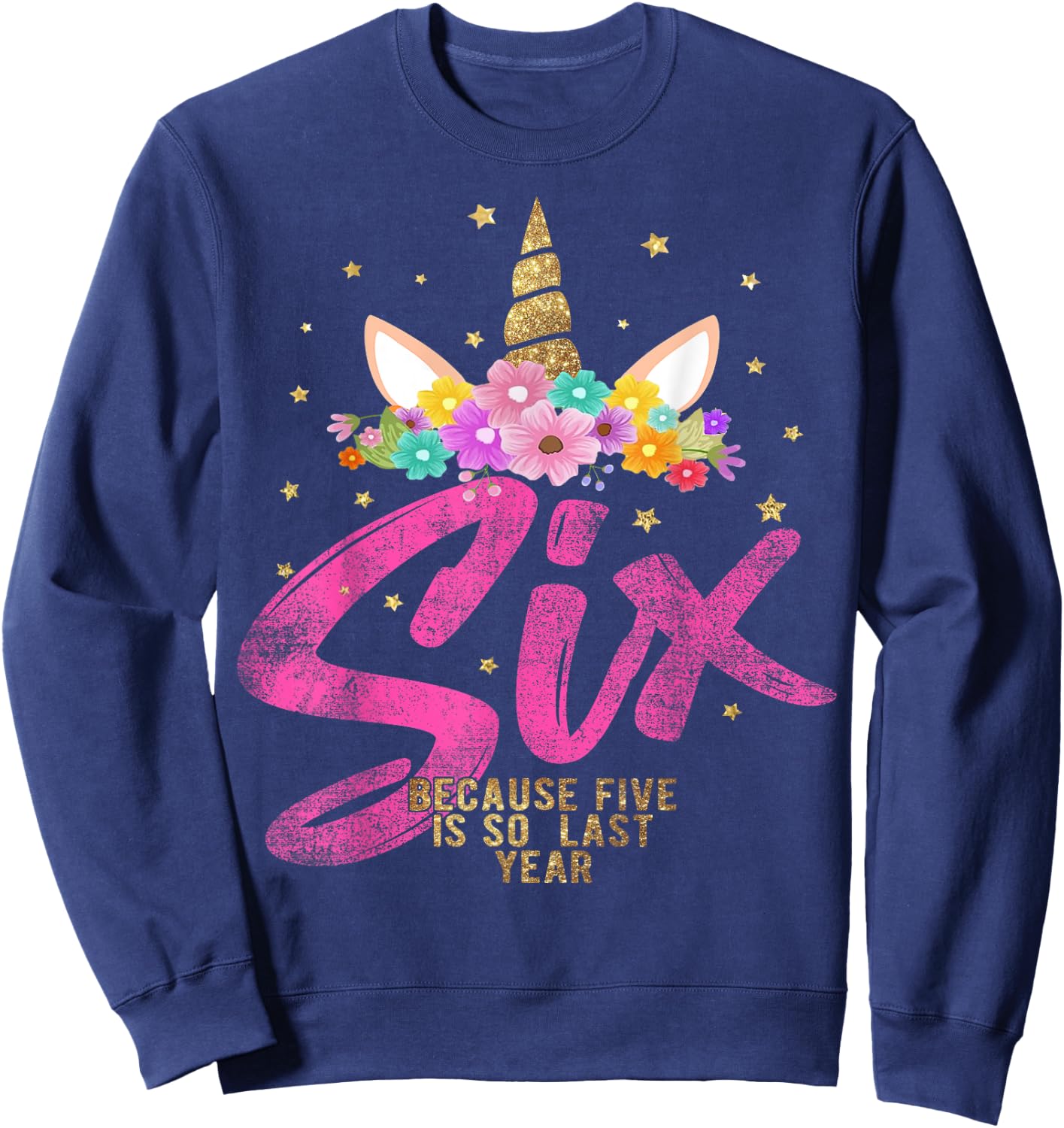 Unicorn Birthday Girl 6 Years Old Gift 6th B-day Sweatshirt - Sweatshirt | Navy