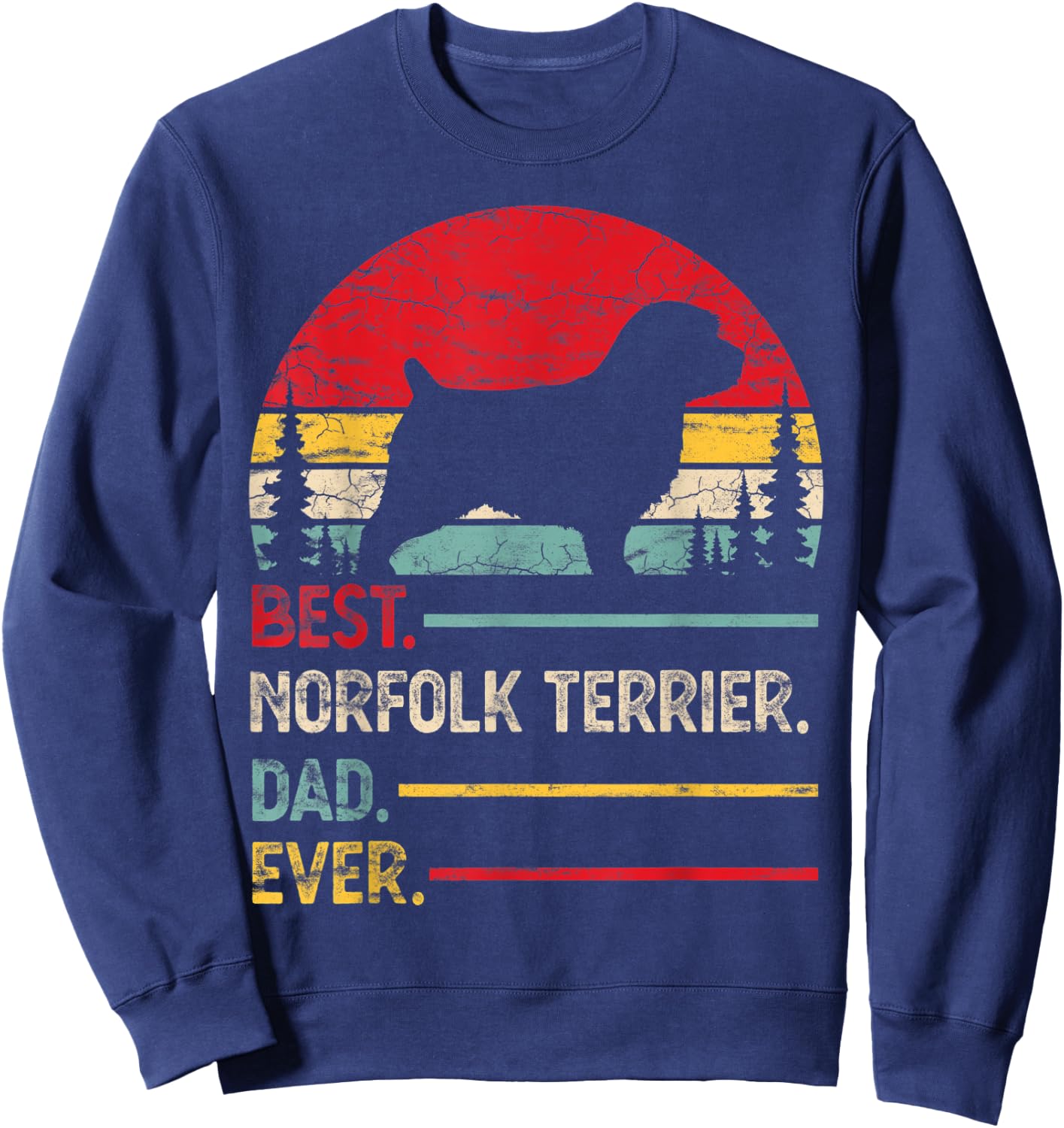 Norfolk Terrier Best Dad Ever Gift Dog Vintage Retro Men Sweatshirt - Sweatshirt | Navy
