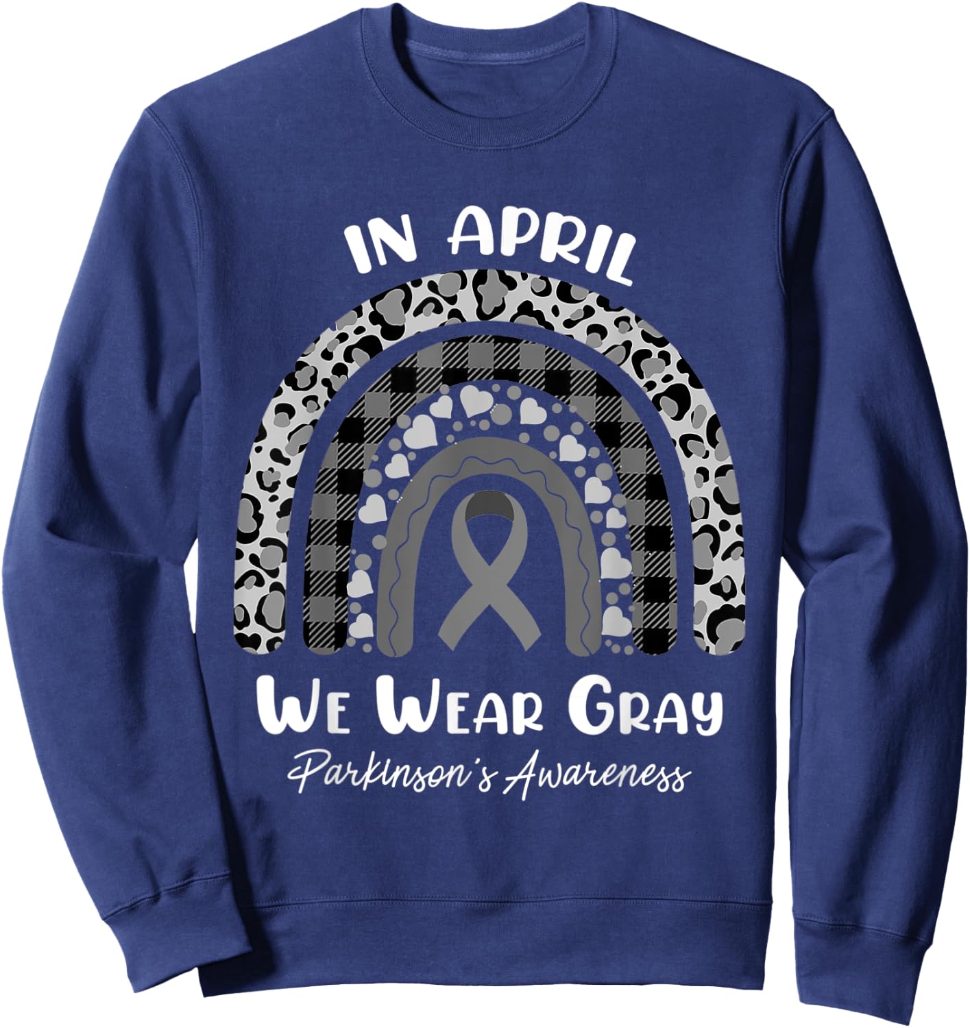 In April We Wear Gray Rainbow Parkinson's Awareness Month Sweatshirt - Sweatshirt | Navy