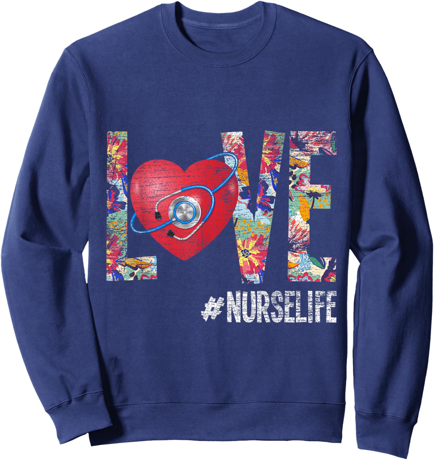 Love Nurselife Nurse Sweatshirt - Sweatshirt | Navy