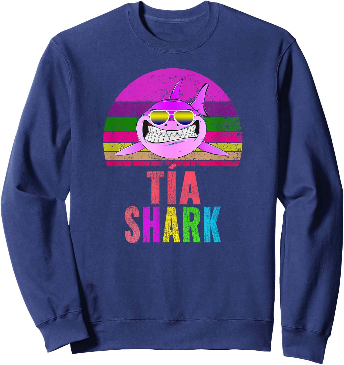 Tia Shark Funny Spanish Aunt Vintage Sweatshirt - Sweatshirt | Navy