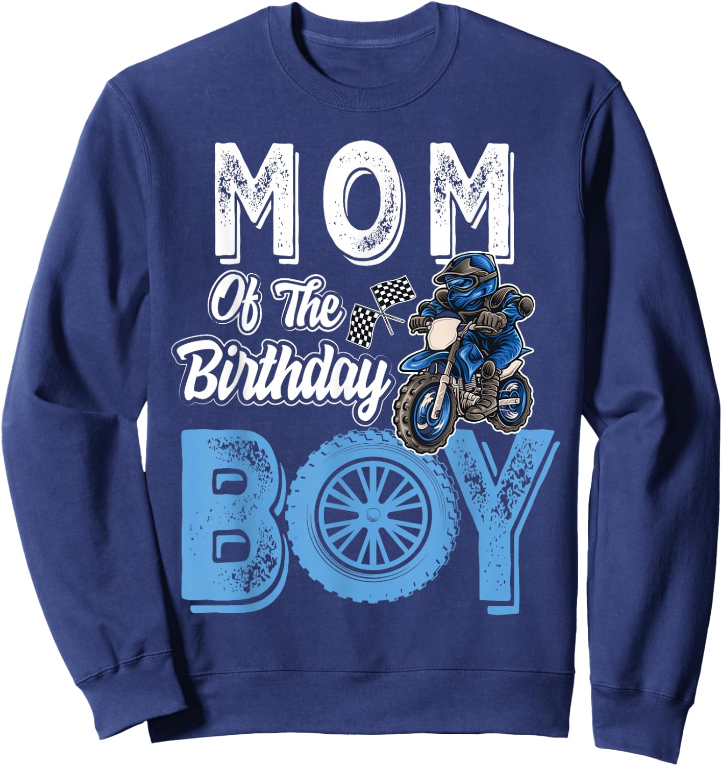 Mom of the Birthday Boy Dirt Bike B-day motocross Party Sweatshirt - Sweatshirt | Navy