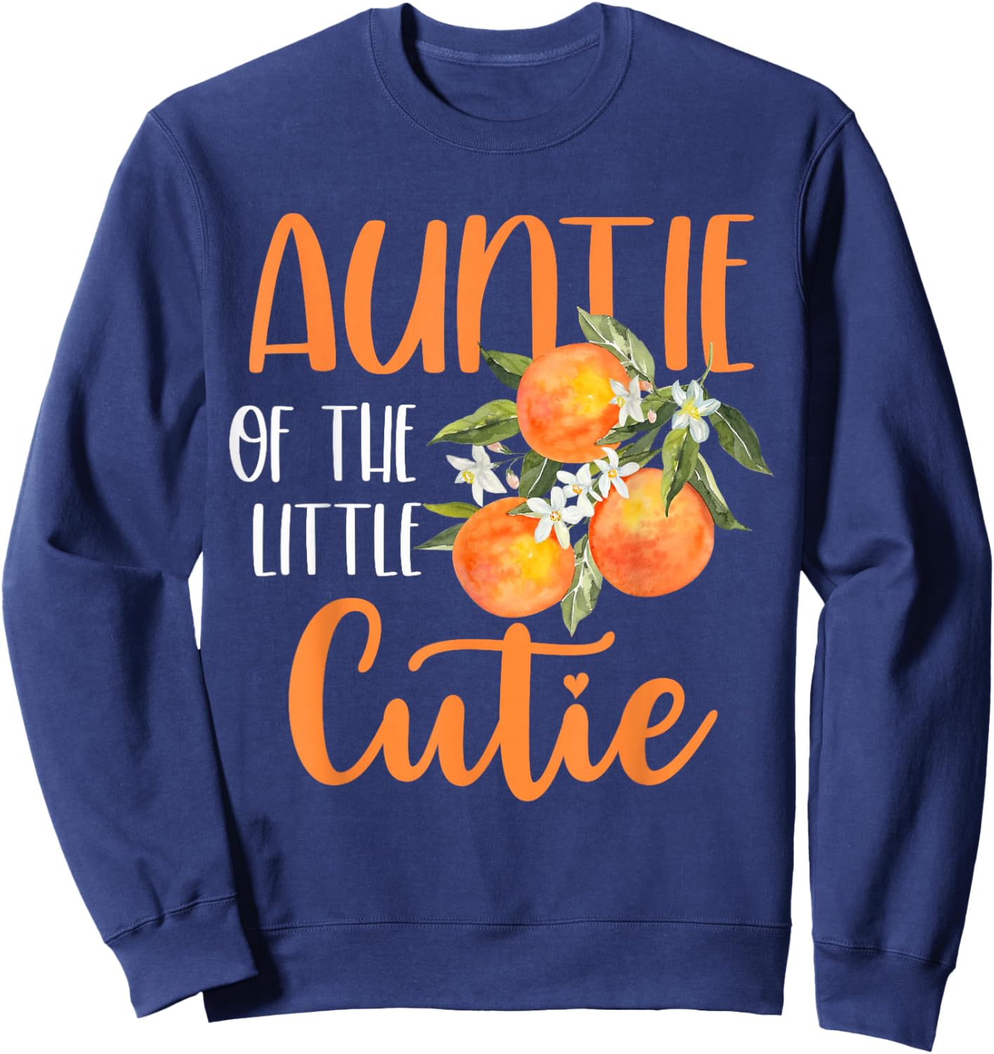 Auntie Little Cutie Baby Shower Orange 1st Birthday Party Sweatshirt - Sweatshirt | Navy