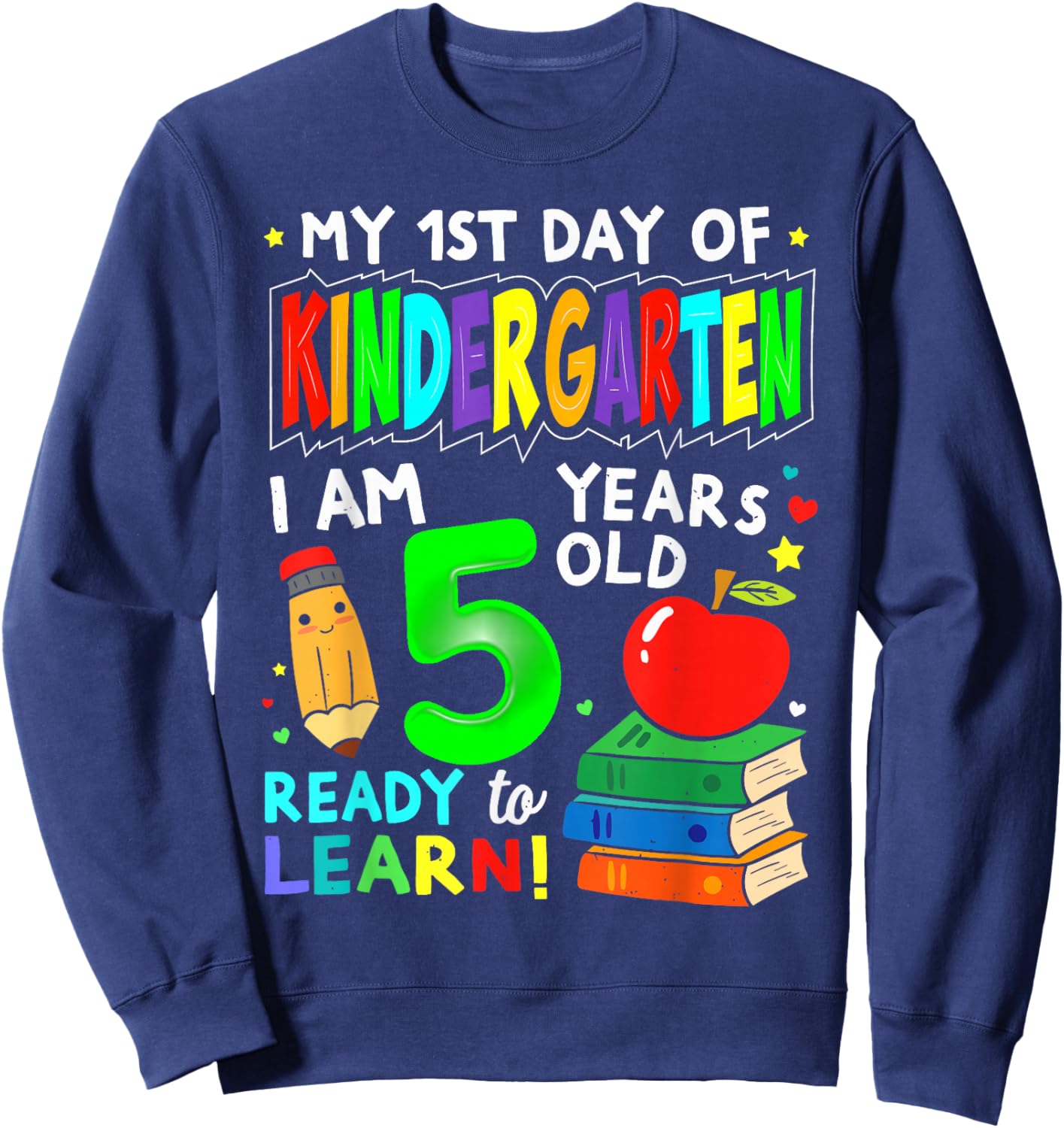 My First Day of Kindergarten Boy Girls First Day of Kinder Sweatshirt - Sweatshirt | Navy