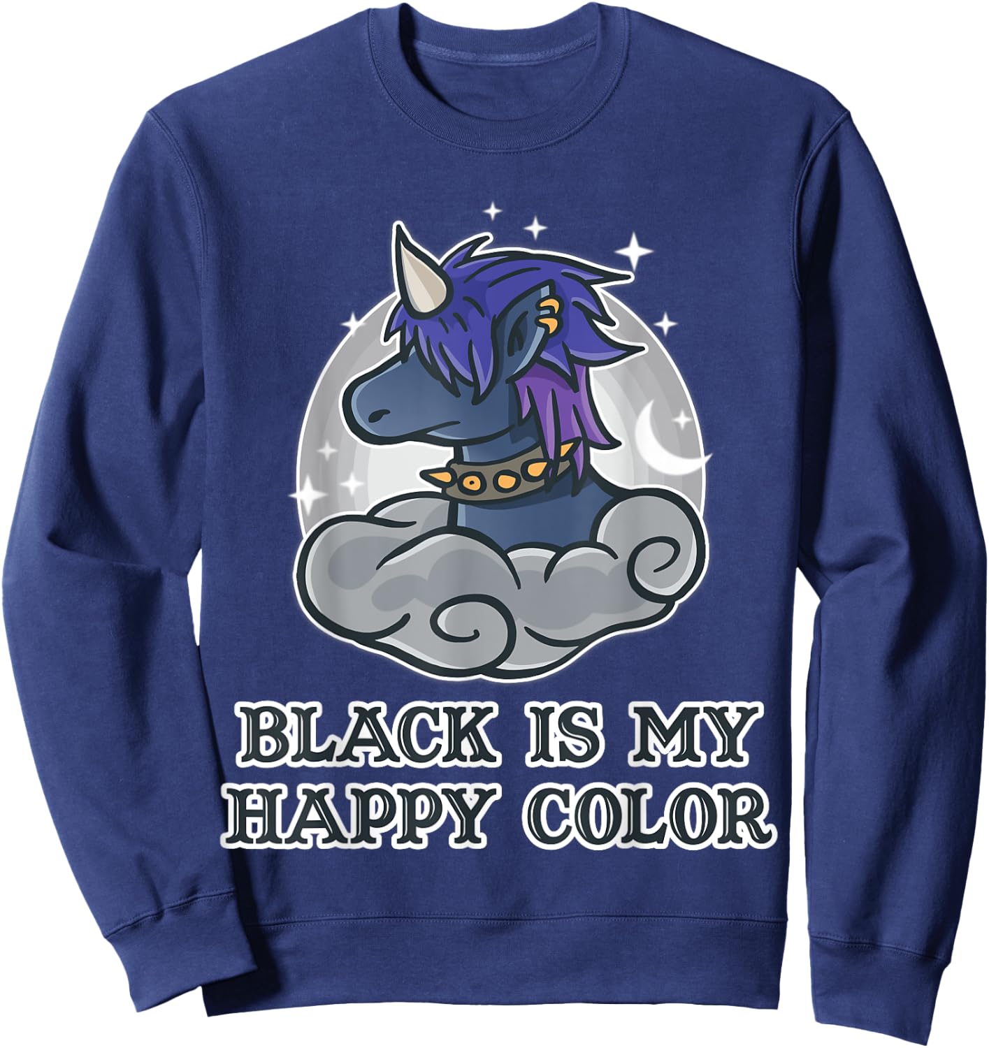 Black Is My Happy Colour Kawaii Pastel Goth Unicorn Nerd Sweatshirt - Sweatshirt | Navy