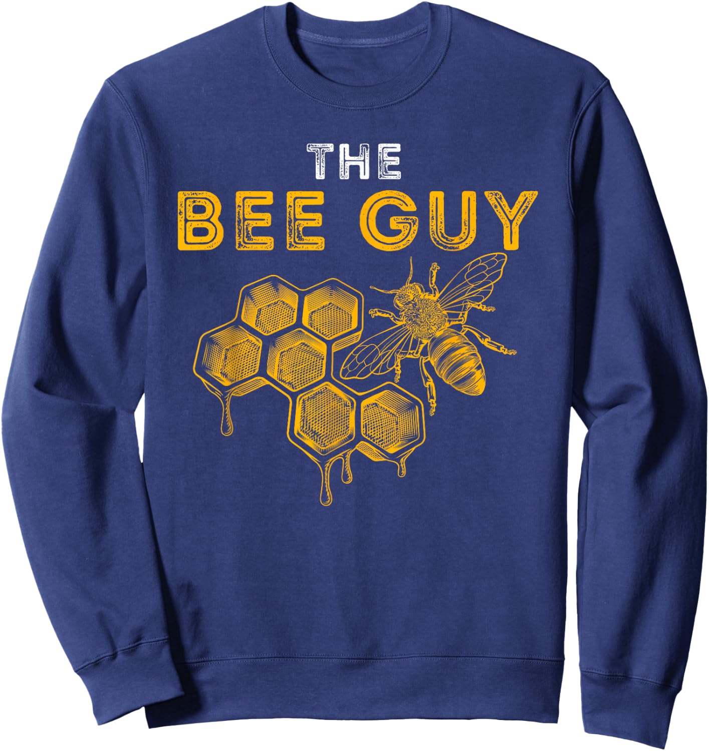 The Bee Guy - Bee Lover Beekeeping & Beekeeper Sweatshirt - Sweatshirt | Navy