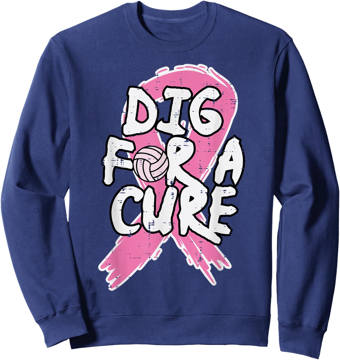 Breast Cancer Volleyball Dig For Cure Awareness Women Girls Sweatshirt - Sweatshirt | Navy