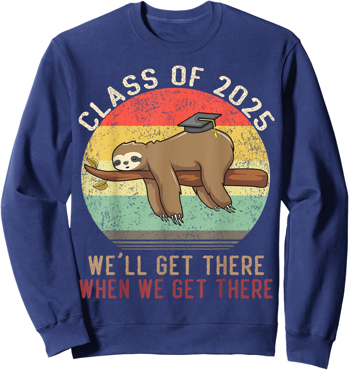 Funny Retro Senior Class Of 2025 Sloth Cap Graduation Gifts Sweatshirt - Sweatshirt | Navy