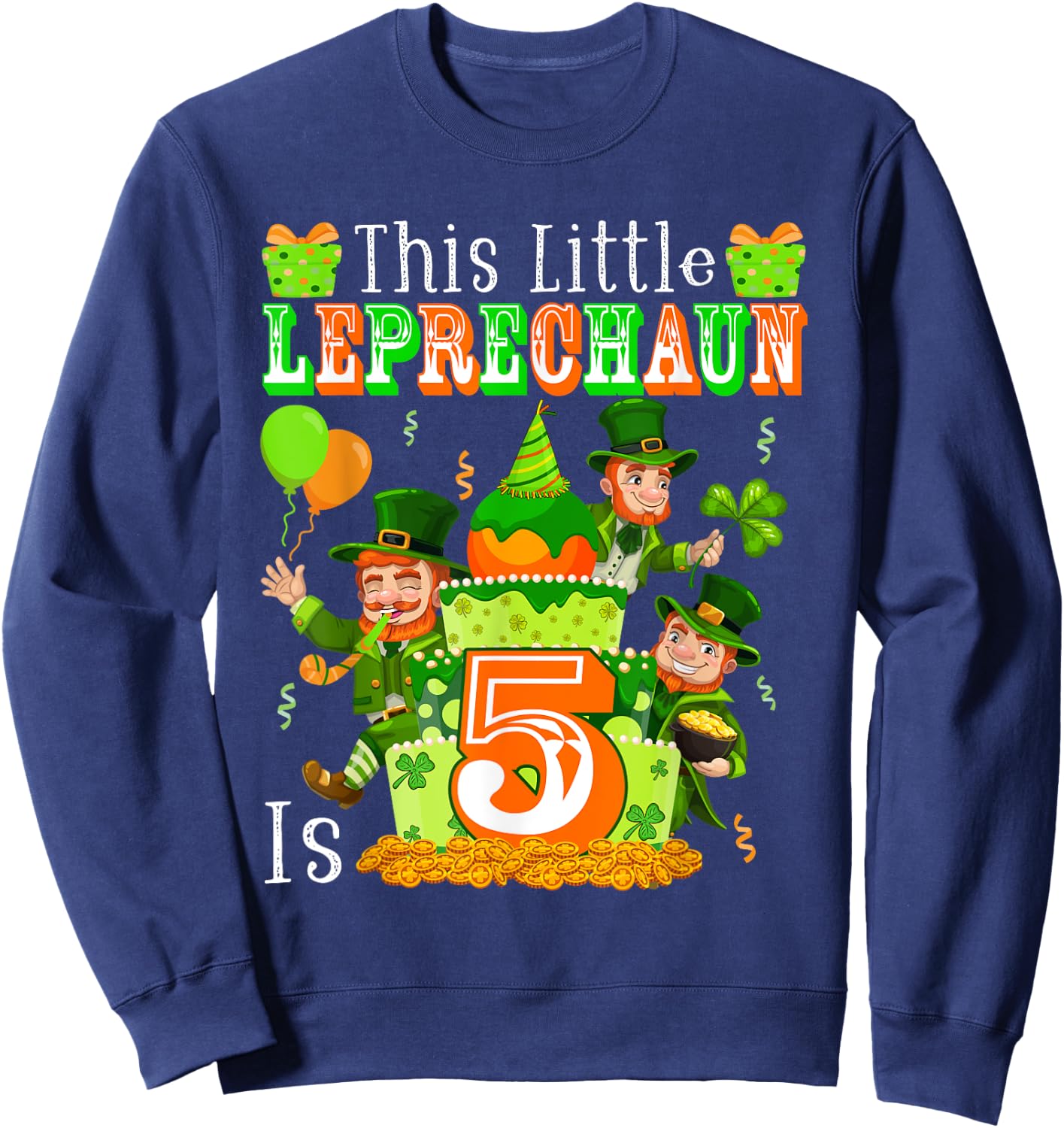 Little Leprechaun Is 5 St. Patrick's Day 5th Birthday Kids Sweatshirt - Sweatshirt | Navy