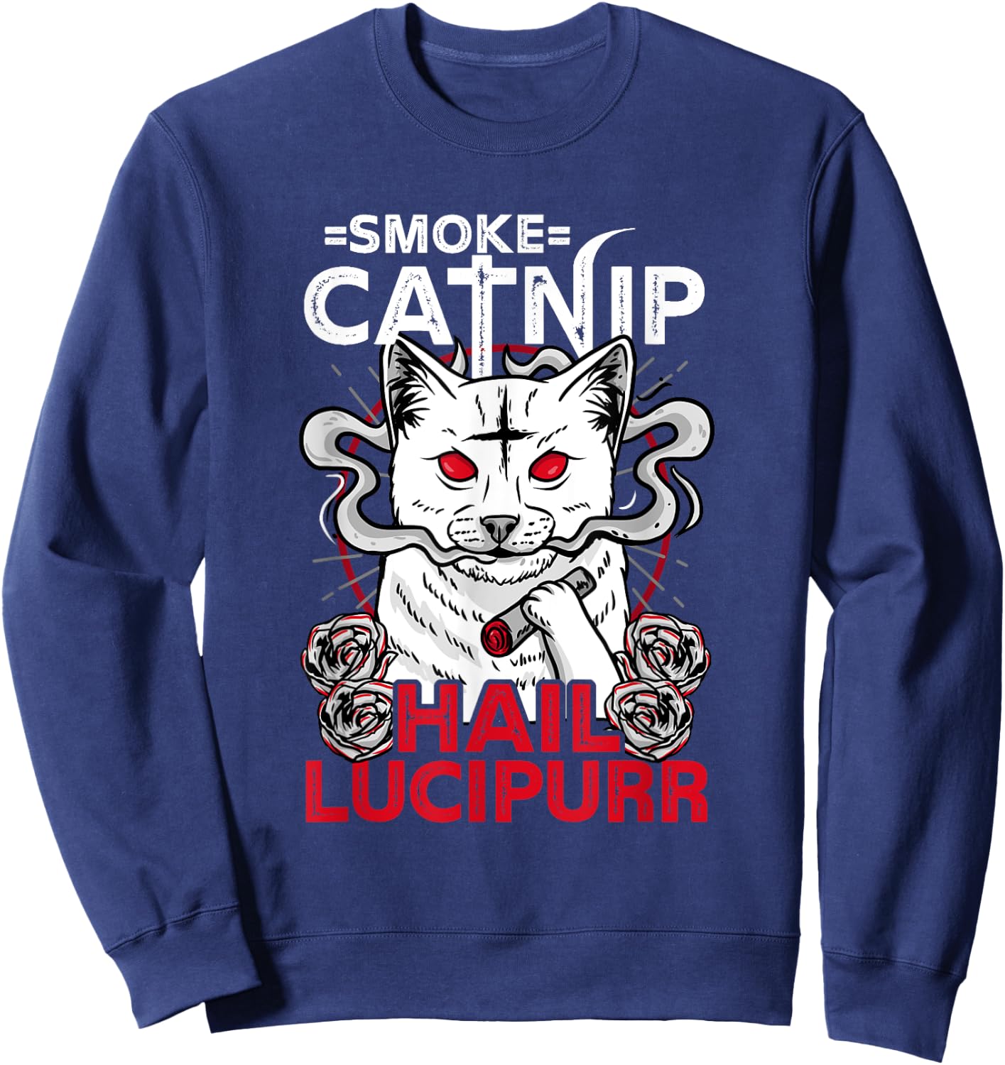 Smoke Catnip Hail Lucipurr l Satanic Occult Cat Men Women Sweatshirt - Sweatshirt | Navy