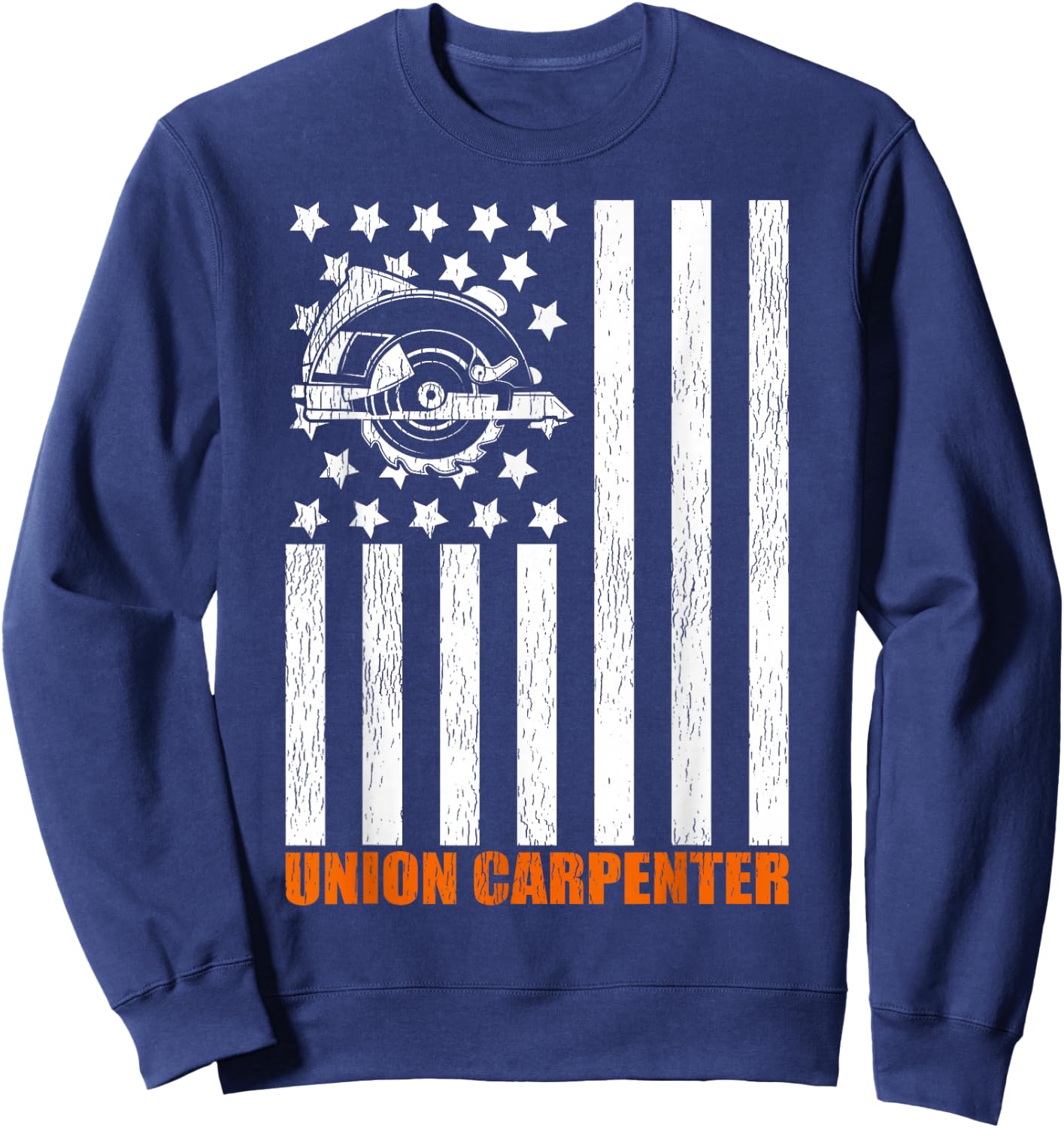 Union Carpenter Patriotic American Flag Women Men Sweatshirt - Sweatshirt | Navy