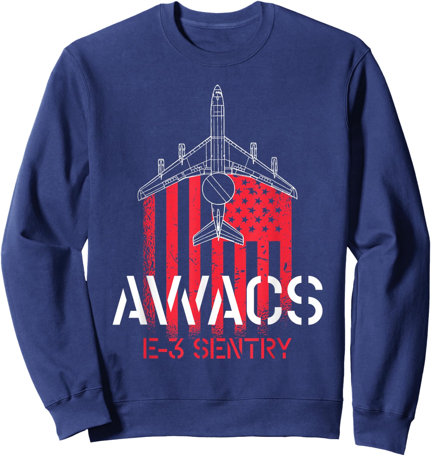 E-3 Sentry AWACS - US Flag Military Airplane Pilot Sweatshirt - Sweatshirt | Navy