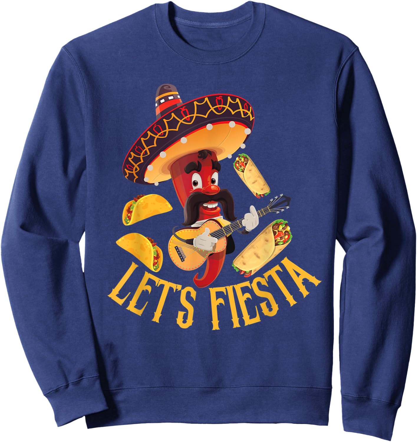 Let's Fiesta tacos Burrito Cool Mexican Party cinco de mayo Sweatshirt - Sweatshirt | Navy