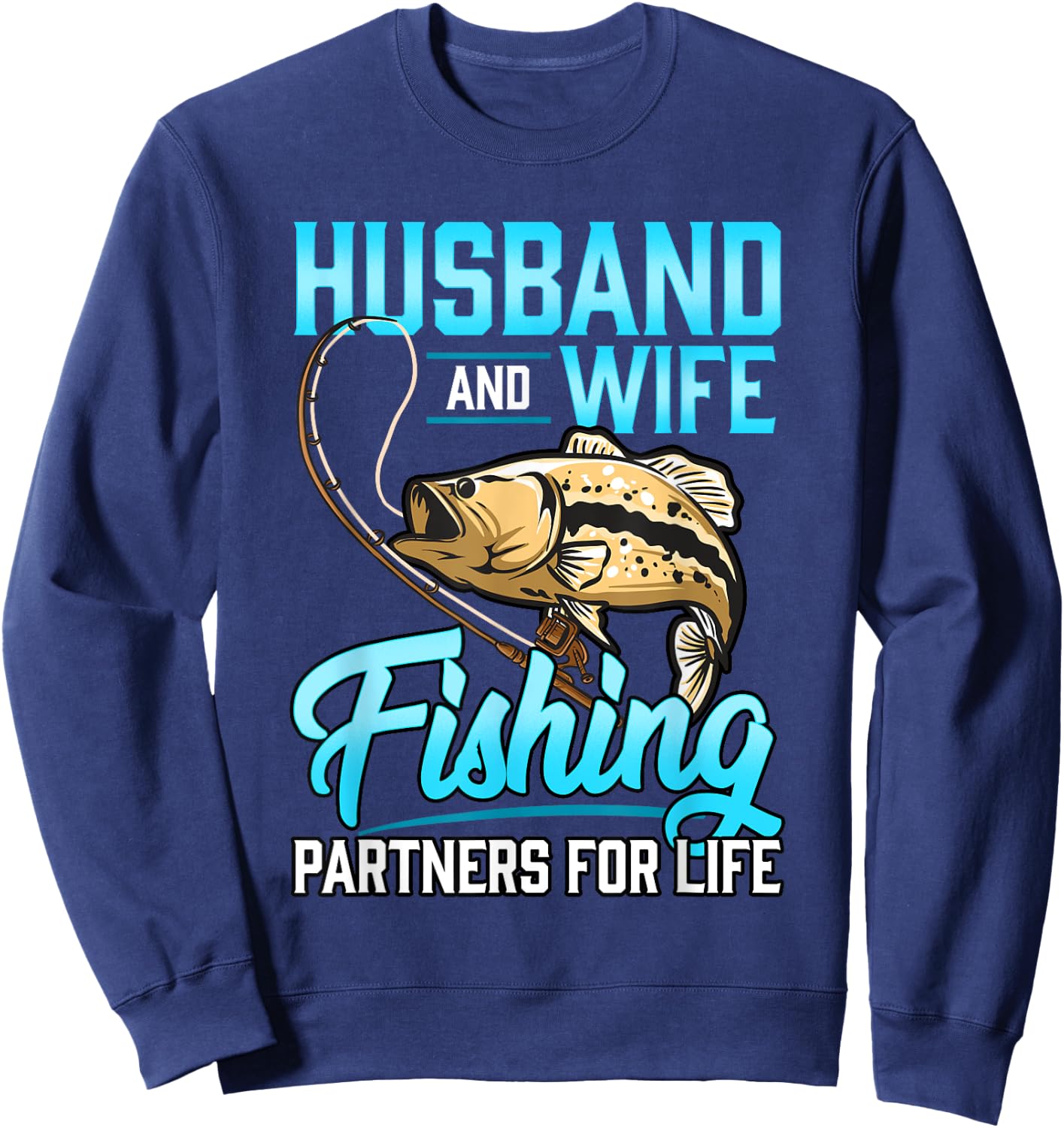 Husband and wife Fishing for Life Sweatshirt - Sweatshirt | Navy