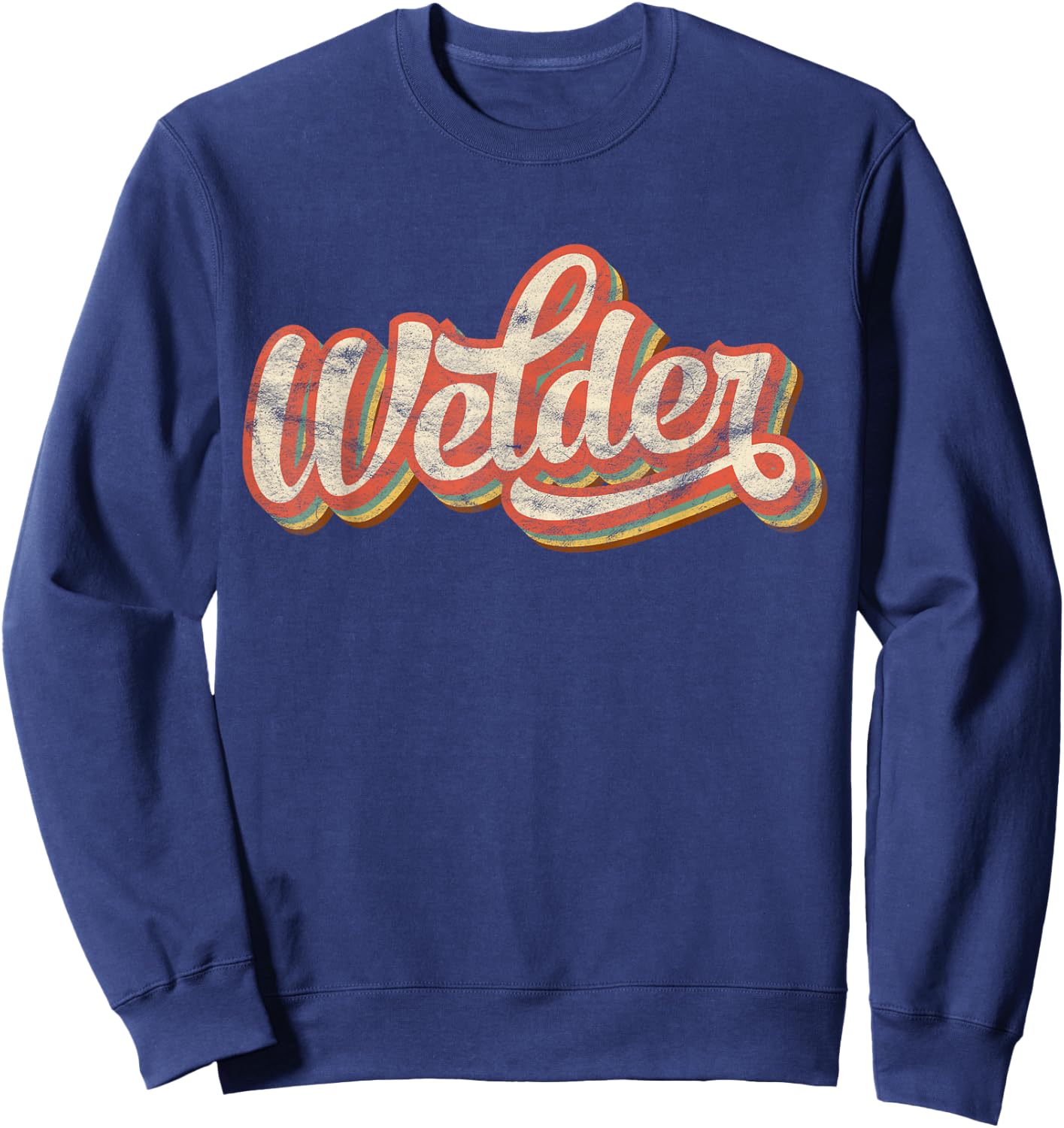 Vintage Welder Gift Funny Welding Costume Cool Weld Worker Sweatshirt - Sweatshirt | Navy