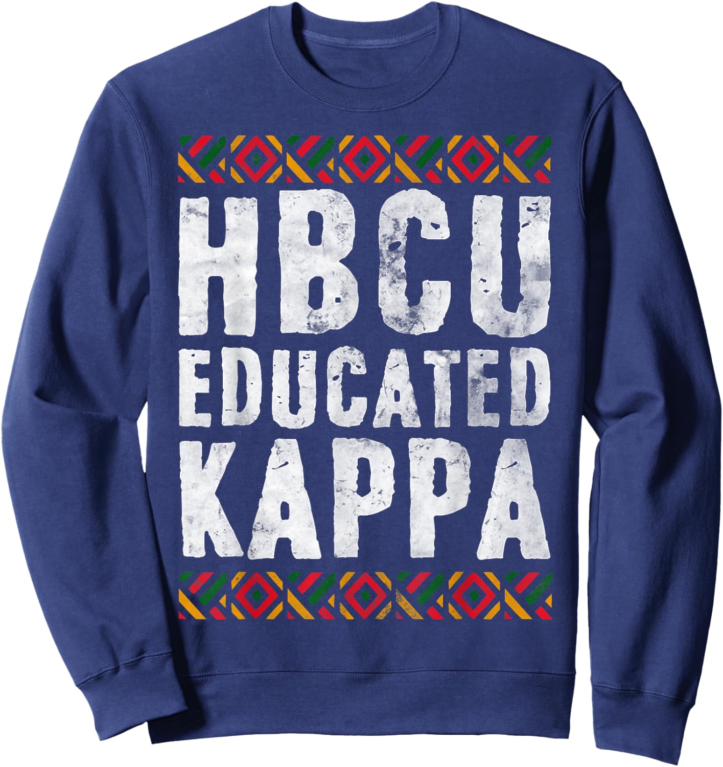 HBCU Educated KAPPA Shirt Historical Black College Alumni Sweatshirt - Sweatshirt | Navy
