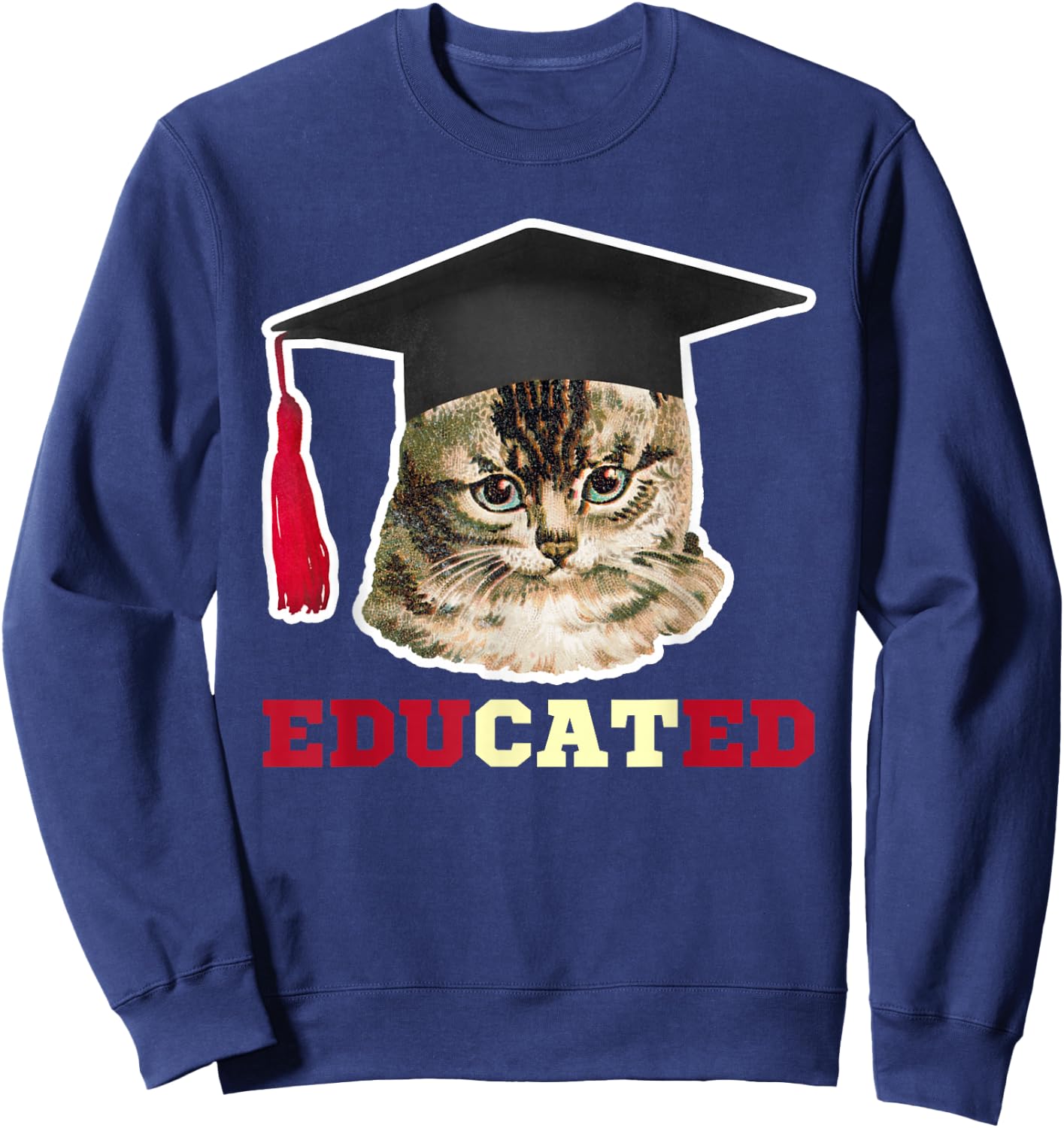 Educated Cat in Graduation Cap Funny Grad Gift Sweatshirt - Sweatshirt | Navy
