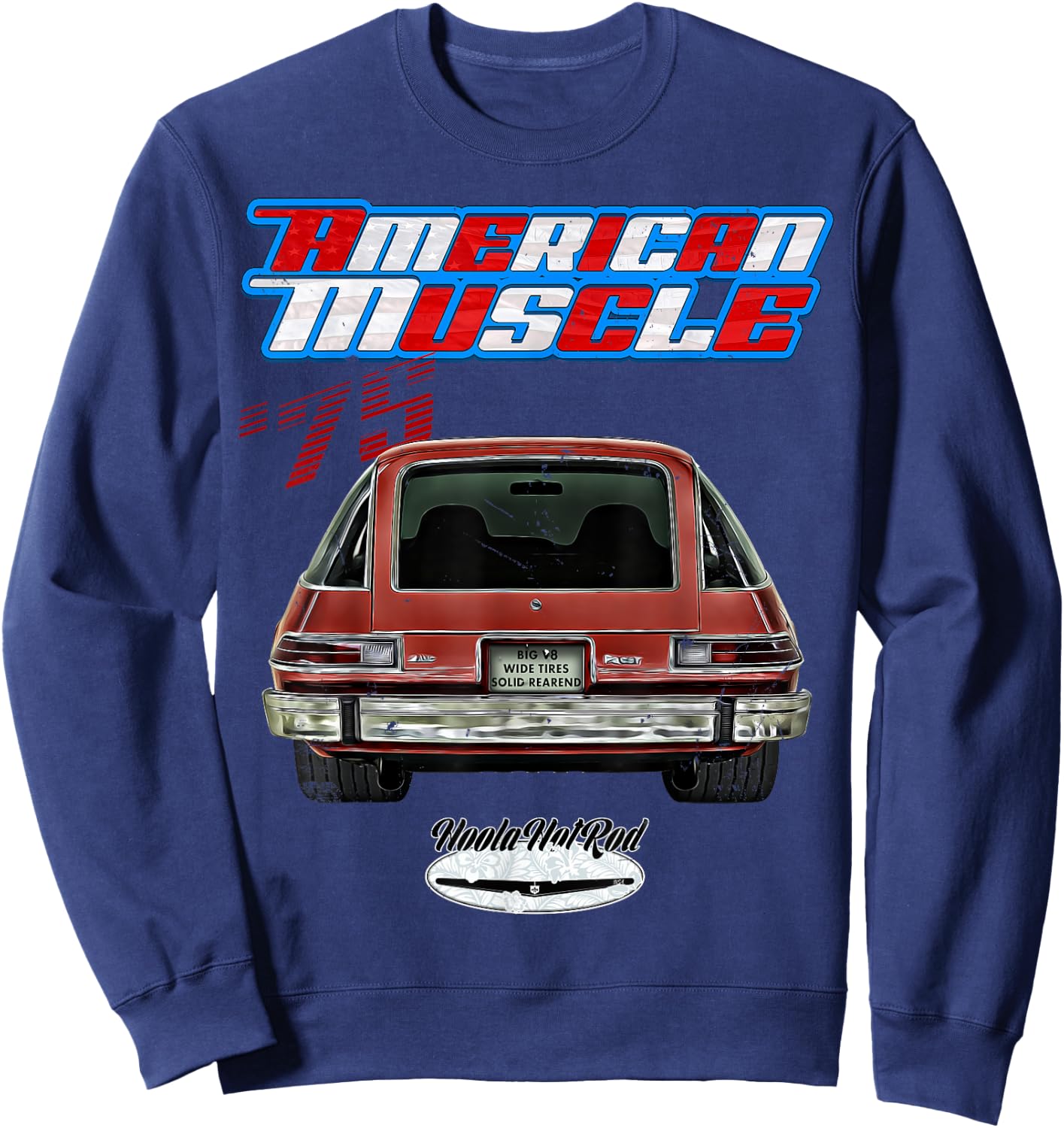 75 Pacer,Hot Hatch,Drag Car,Hoola Hotrod,Muscle Car,American Sweatshirt - Sweatshirt | Navy