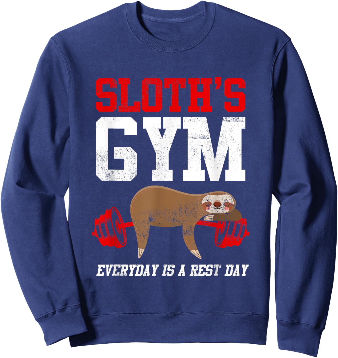 Workout Fitness Sloth's Gym Everyday Is Rest Day Sweatshirt - Sweatshirt | Navy