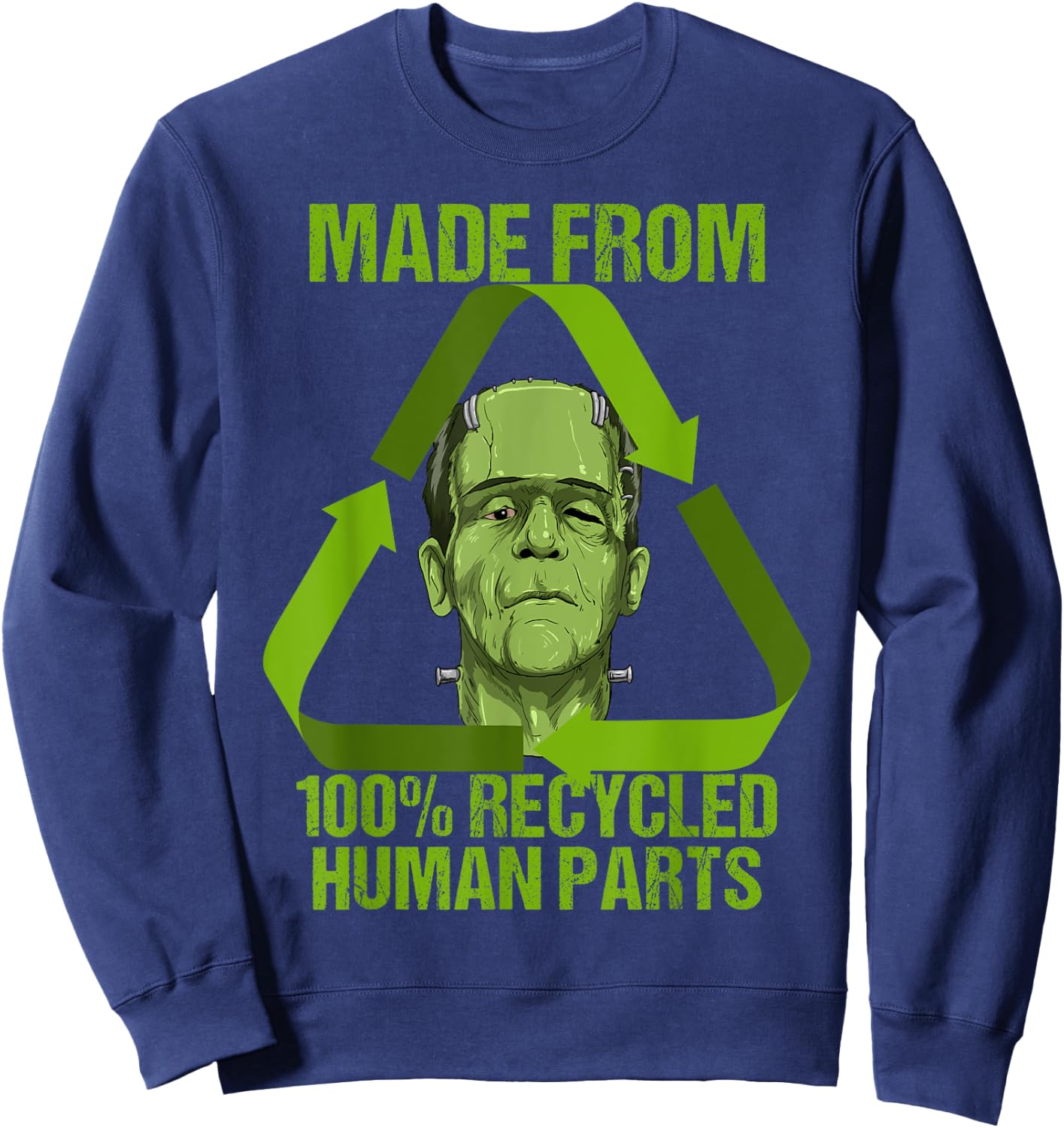 Frankenstein Made from 100% Recycled Human Parts Halloween Small Sweatshirt - Sweatshirt | Navy
