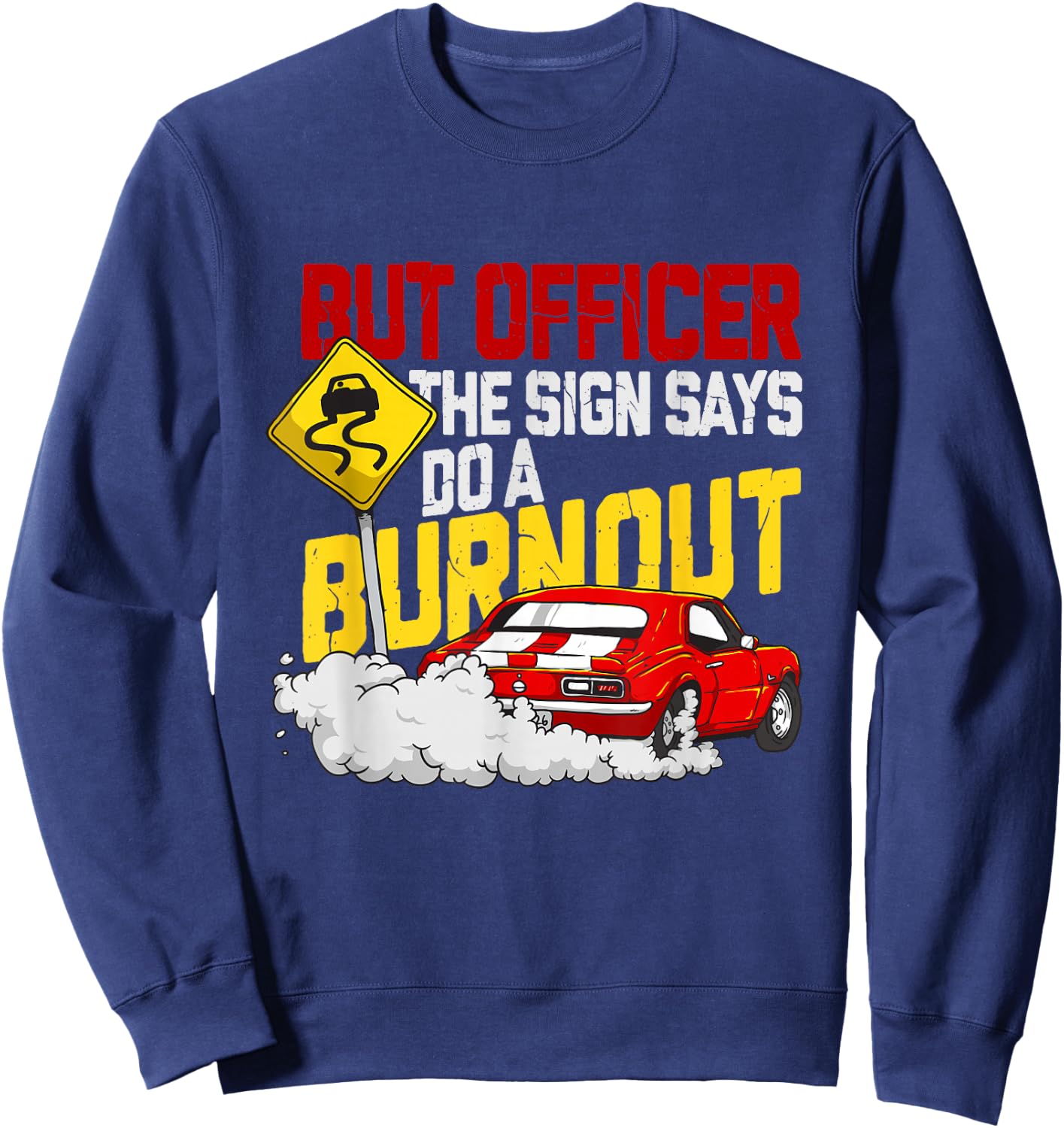 Funny Car Racing Shirt Burnout Drag Racing Muscle Car Lover Sweatshirt - Sweatshirt | Navy