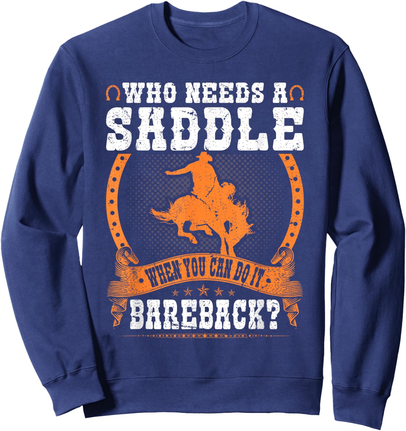 Bucking Bronco Western Rodeo Cowboy Bareback Bronc Riding Sweatshirt - Sweatshirt | Navy