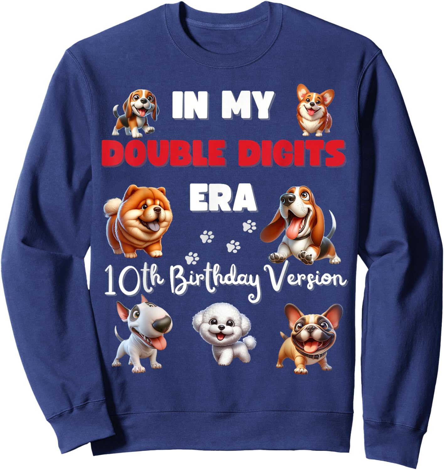 10th Birthday in My Double Digits Era Boy Girl Kid Dog Lover Sweatshirt - Sweatshirt | Navy