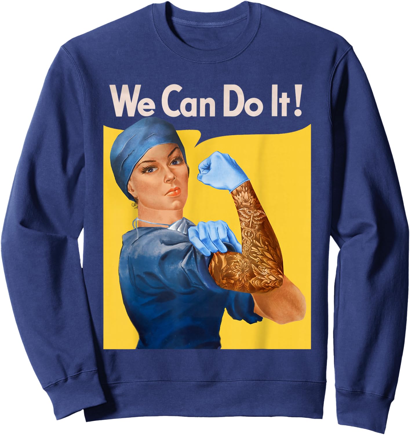 Medical Rosie Nurse Doctor Medicine Feminist Sweatshirt - Sweatshirt | Navy