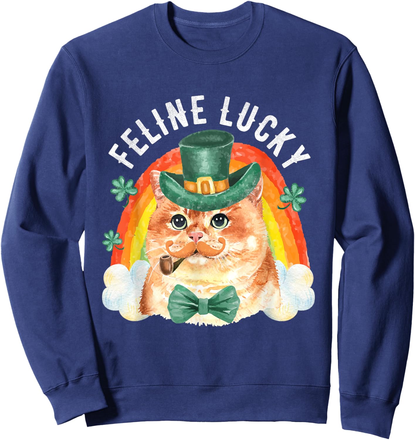 Feline Lucky St Patricks Day Funny Leprechaun Cat Rainbow Sweatshirt - Sweatshirt | Navy