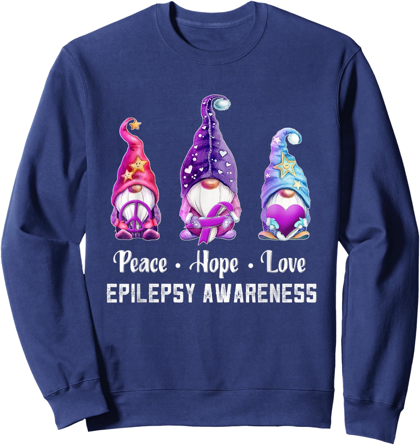 Peace Hope Love Gnomes Epilepsy Awareness Sweatshirt - Sweatshirt | Navy