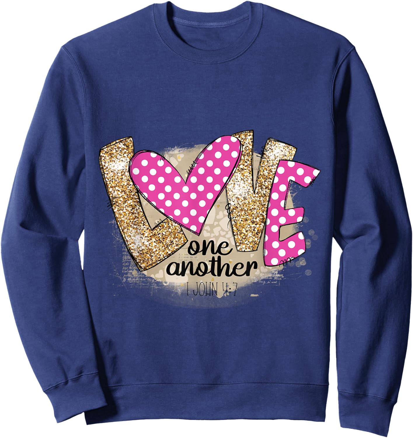 Love One Another Christian Scriptures Quote Sweatshirt - Sweatshirt | Navy