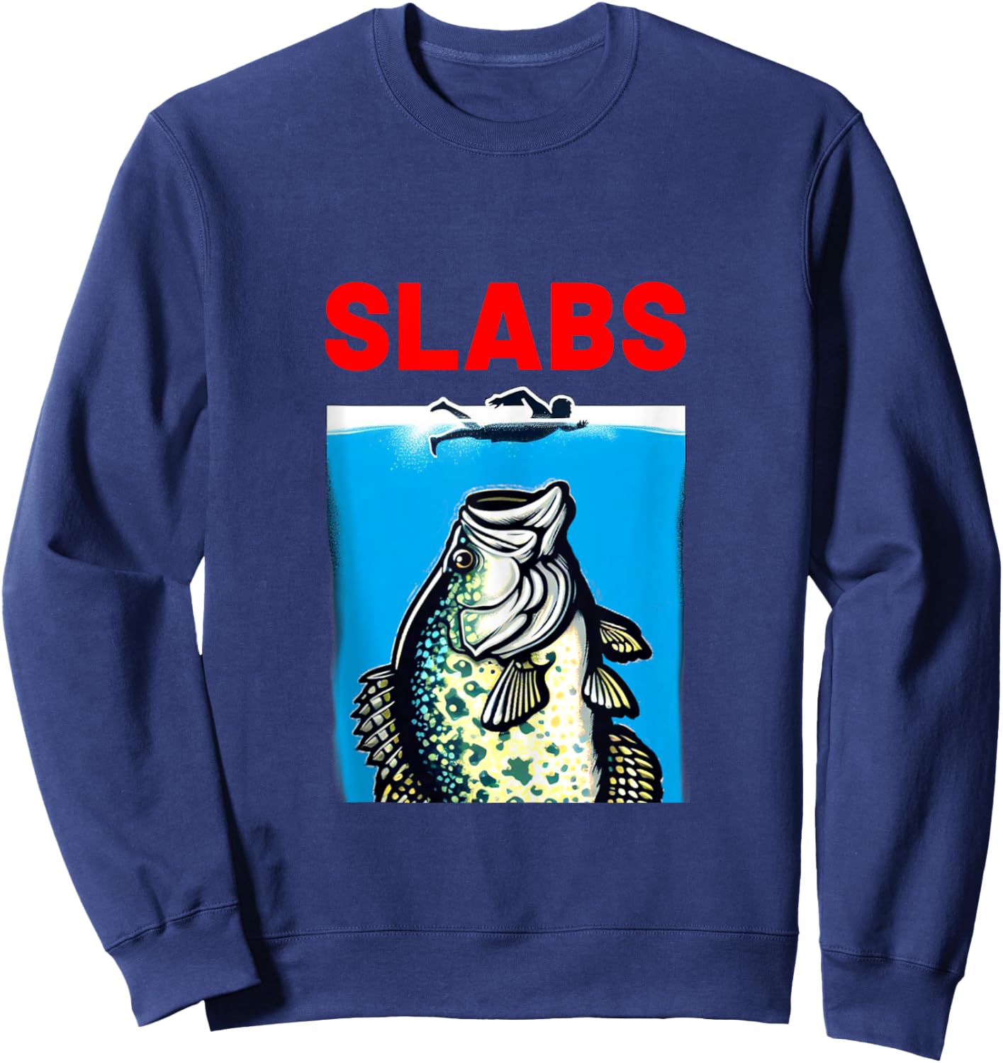 Funny Slab Famous Shark Movie Parody Slabs Crappie Fishing Sweatshirt - Sweatshirt | Navy