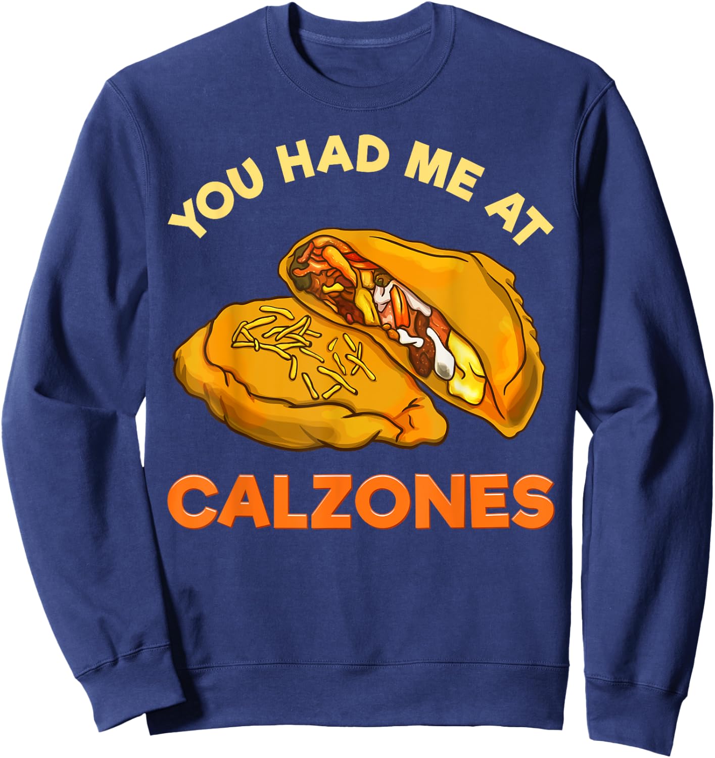 Calzone Italian Pizza Food Gift Sweatshirt - Sweatshirt | Navy