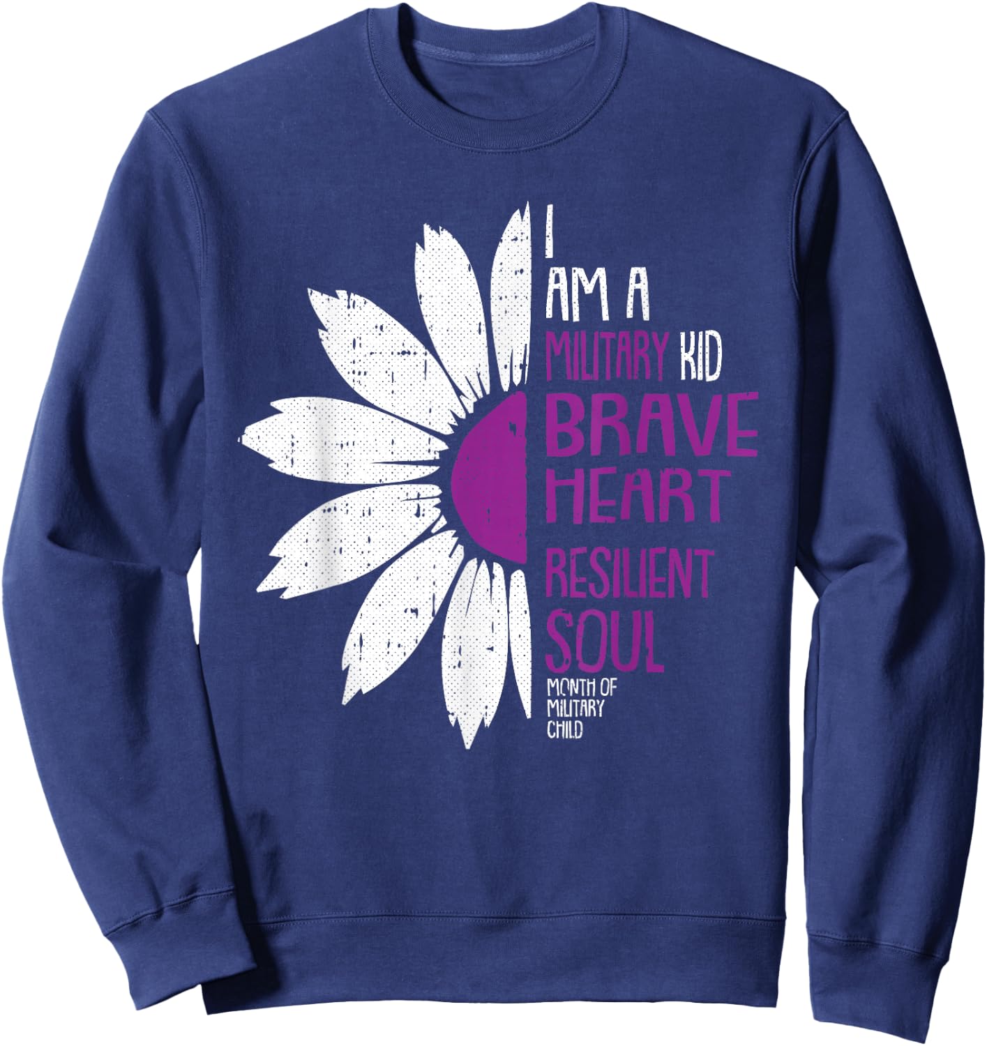 Im A Military Kid Month Of The Military Child Army Soldier Sweatshirt - Sweatshirt | Navy